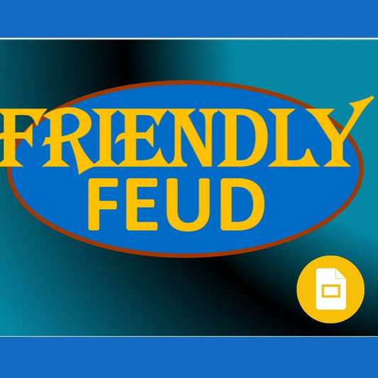 Friendly Feud for GOOGLE SLIDES