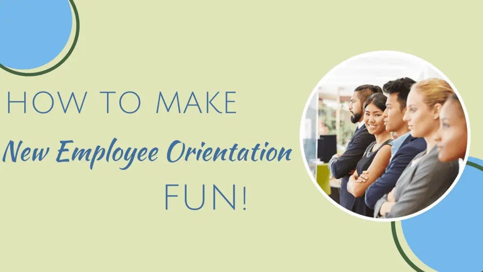 How to Make New Employee Orientation Fun