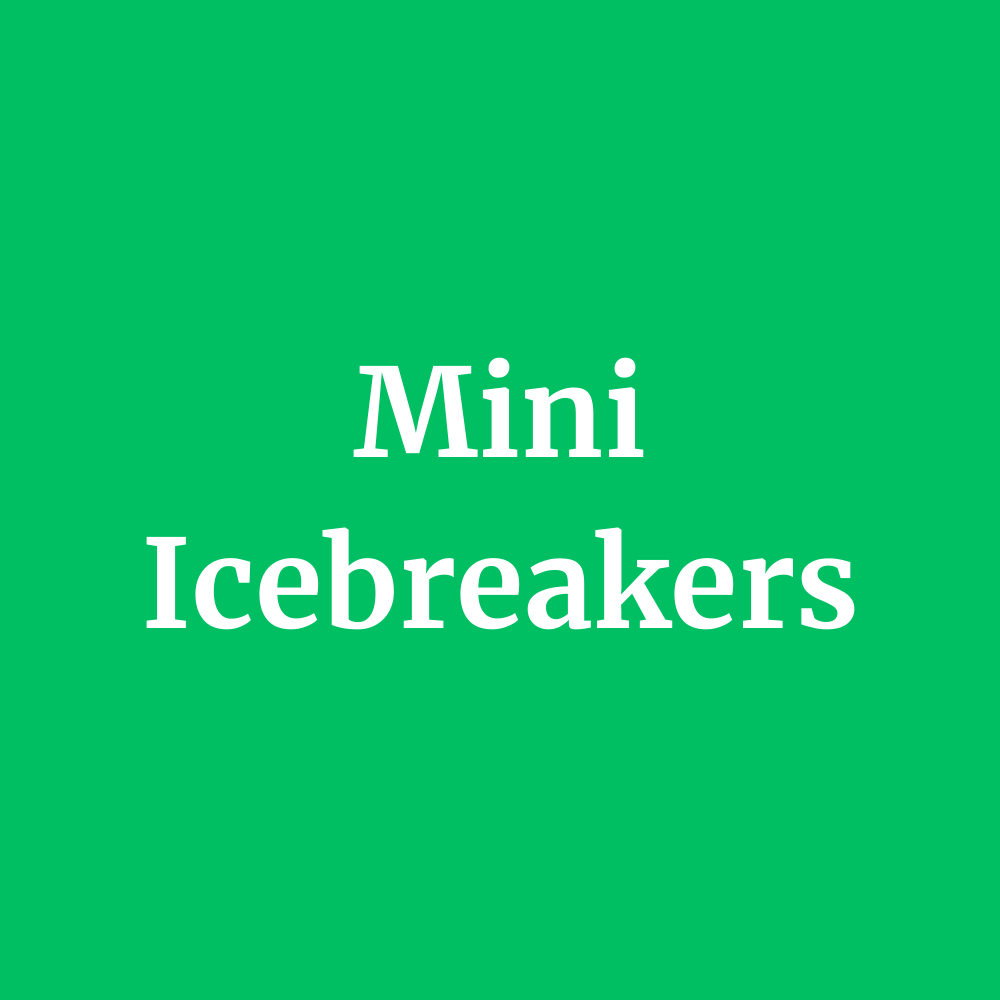 Mini Icebreakers