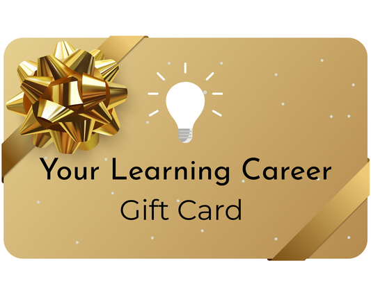 Your Learning Career Digital Gift Card